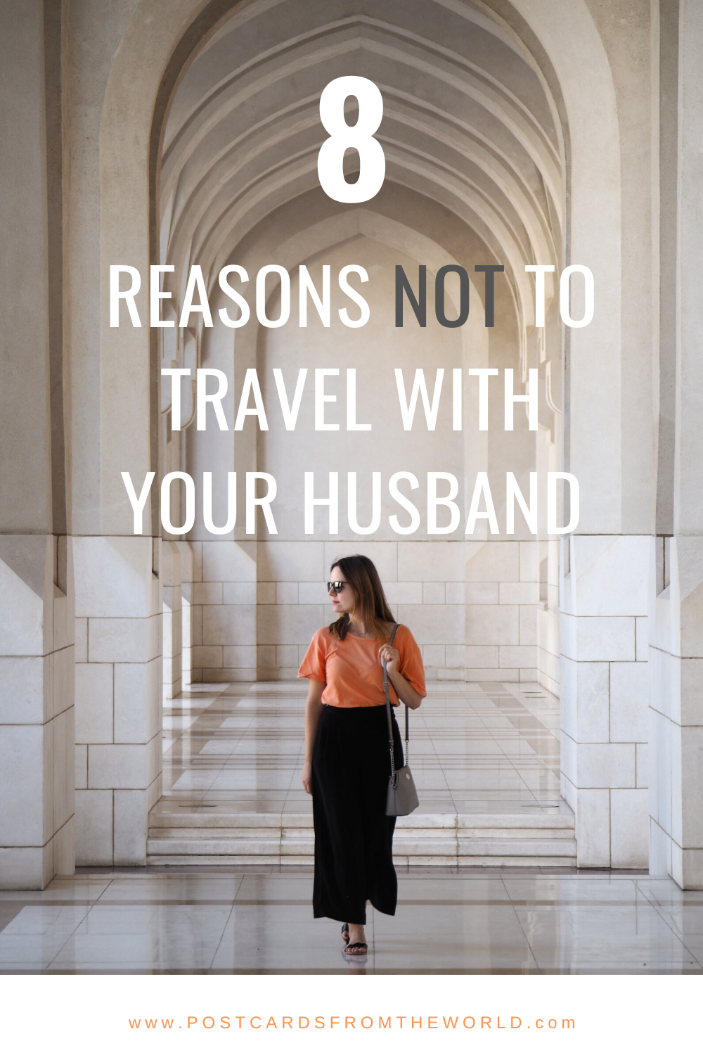 reasons not to travel with your husband